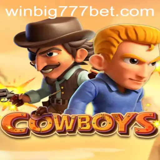 Experience the Thrill of COWBOYS with WINBIG777 BET