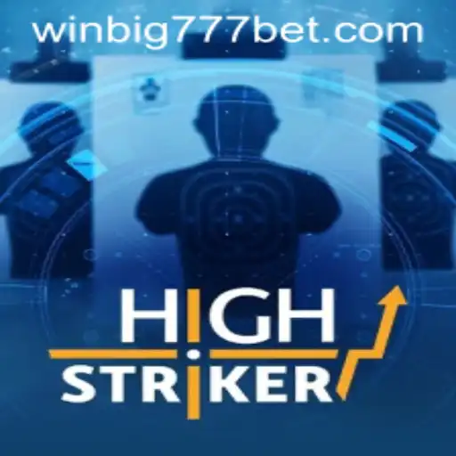 Unraveling the Excitement of HighStriker with WINBIG777 BET