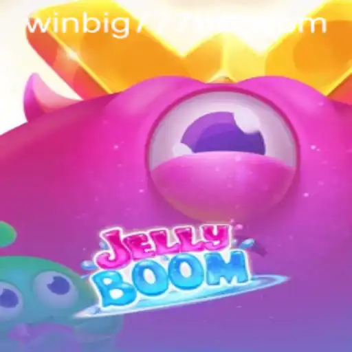 Unleashing Fun with JellyBoom: Dive into the Exciting World of WINBIG777 BET