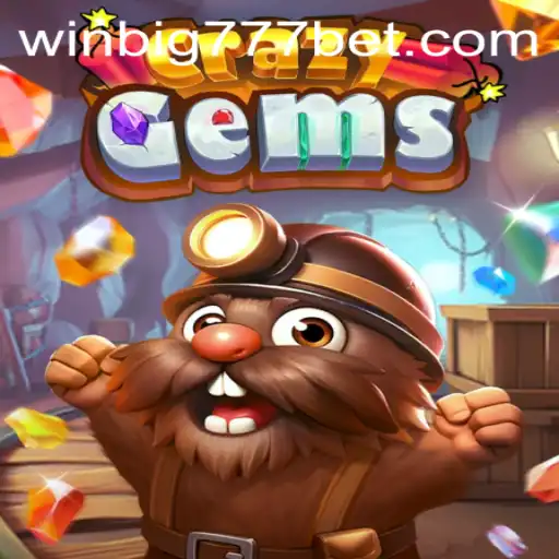 Experience the Thrill of CrazyGems: A Comprehensive Guide with WINBIG777 BET