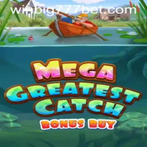 Discover the Thrills of MegaGreatestCatchBonusBuy: An Ultimate Gaming Experience