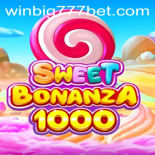 Unveiling SweetBonanza1000: A Dive into the Candy-Coated World of WINBIG777 BET